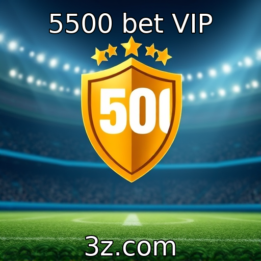 5500 bet VIP : Evolução das plataformas de apostas online