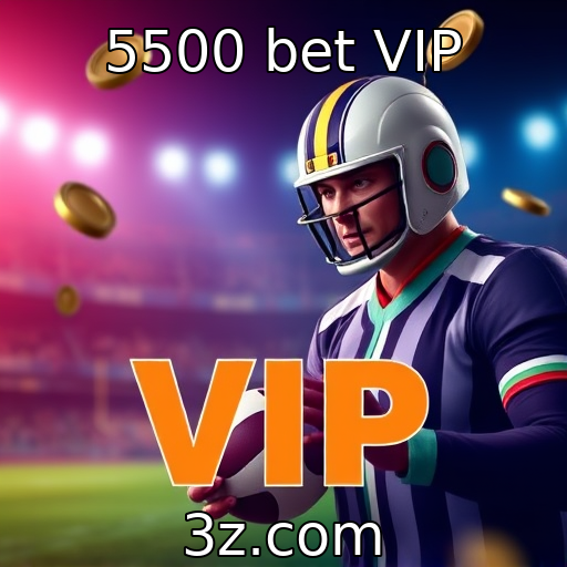 5500 bet VIP : Apostas online em ascensão no mercado de jogos