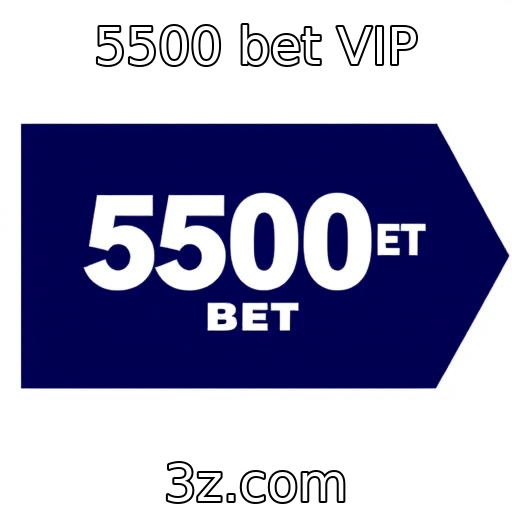 5500 bet VIP | Clube VIP de apostas e seu papel no setor